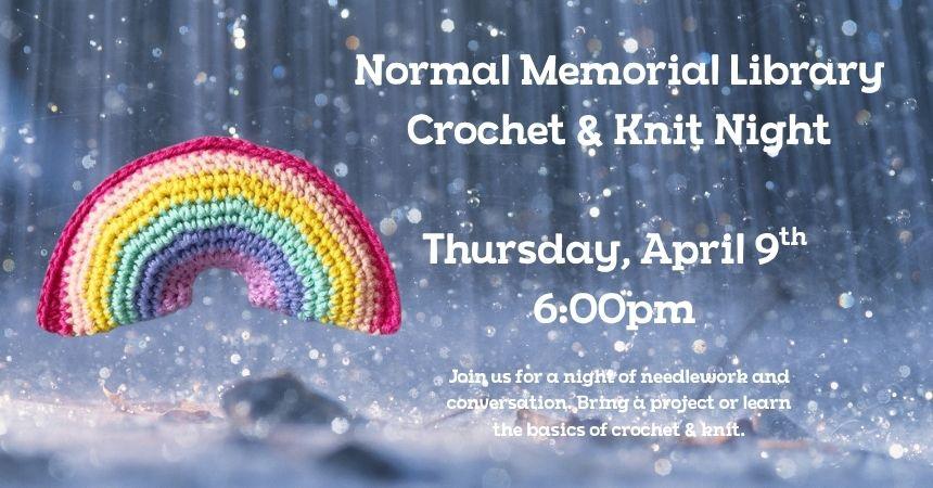 Thursday, April 9th ~ Crochet and Knit Night